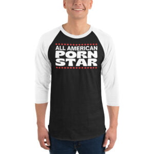 All American Porn Star (red & white version) 3/4 sleeve raglan shirt