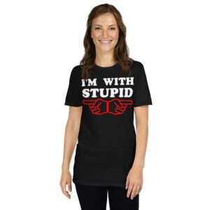 Alternative view of I'm With Stupid Unisex T-Shirt (Finger Pointing Both Sides)
