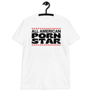 All American Porn Star T-Shirt
