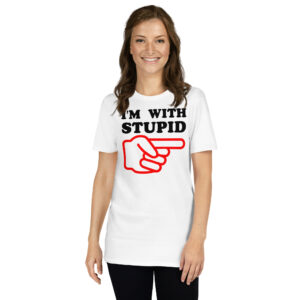Alternative view of I'm With Stupid Unisex T-Shirt (Finger Pointing at Left)