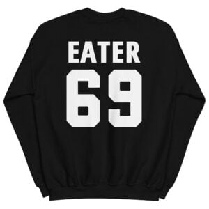 Alternative view of PUSSY EATER 69 (Front + Back) Sweatshirt