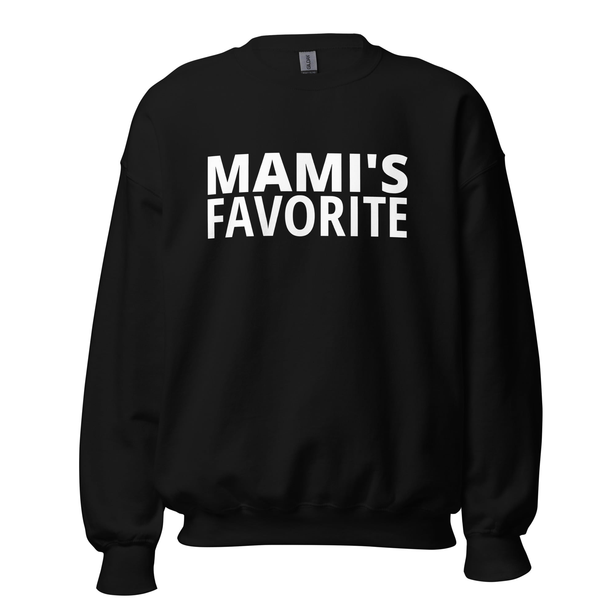 MAMI's Favorite Sweatshirt