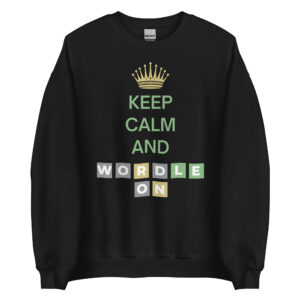 Keep Calm And Wordle On | Wordle Player Gift Ideas Sweatshirt