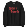 Satan’s Favorite (in red letters) Sweatshirt