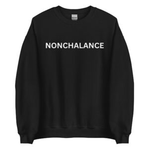 Schitt's Creek David Rose NONCHALANCE Sweatshirt