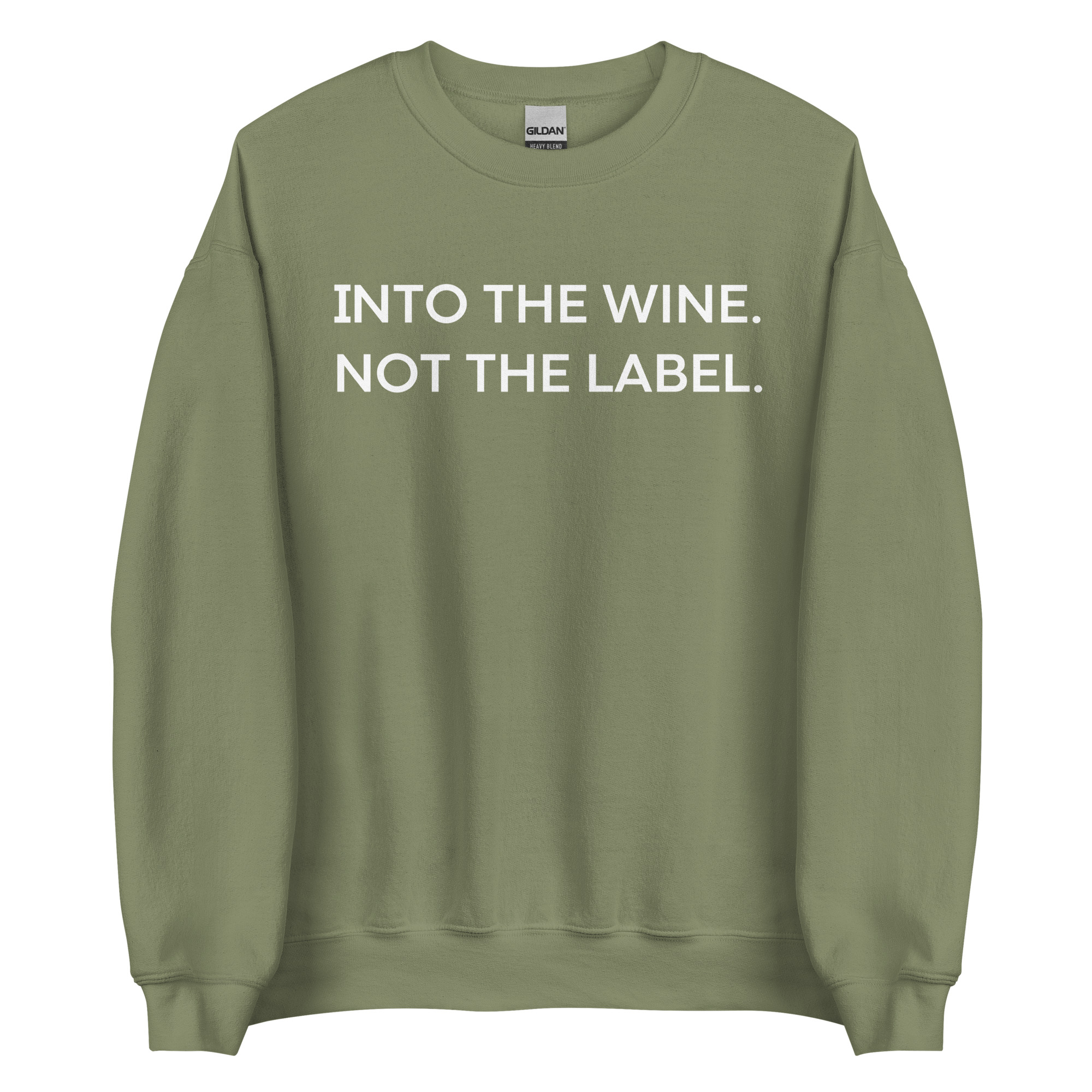 Into The Wine Not The Label (in white letters) Sweatshirt – David Rose Schitt’s Creek - Image 6