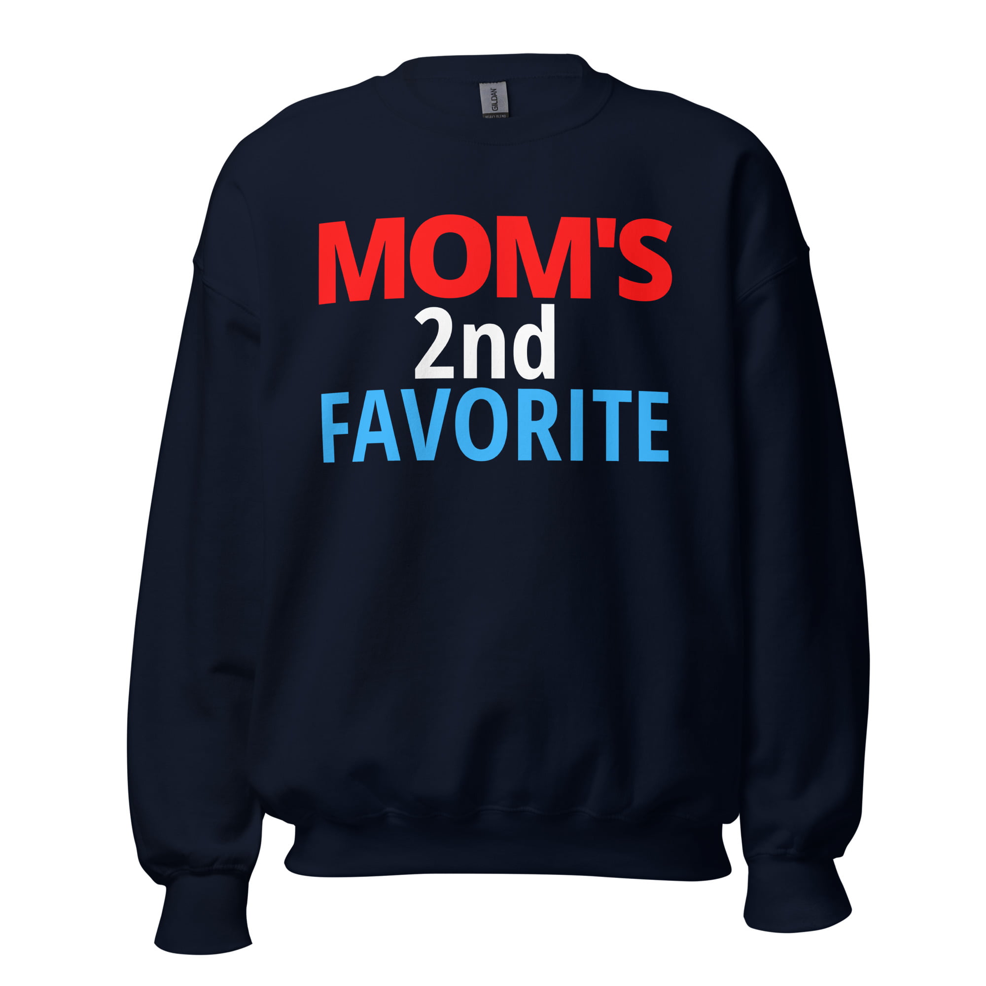Mom's 2nd Favorite Sweatshirt - Image 3