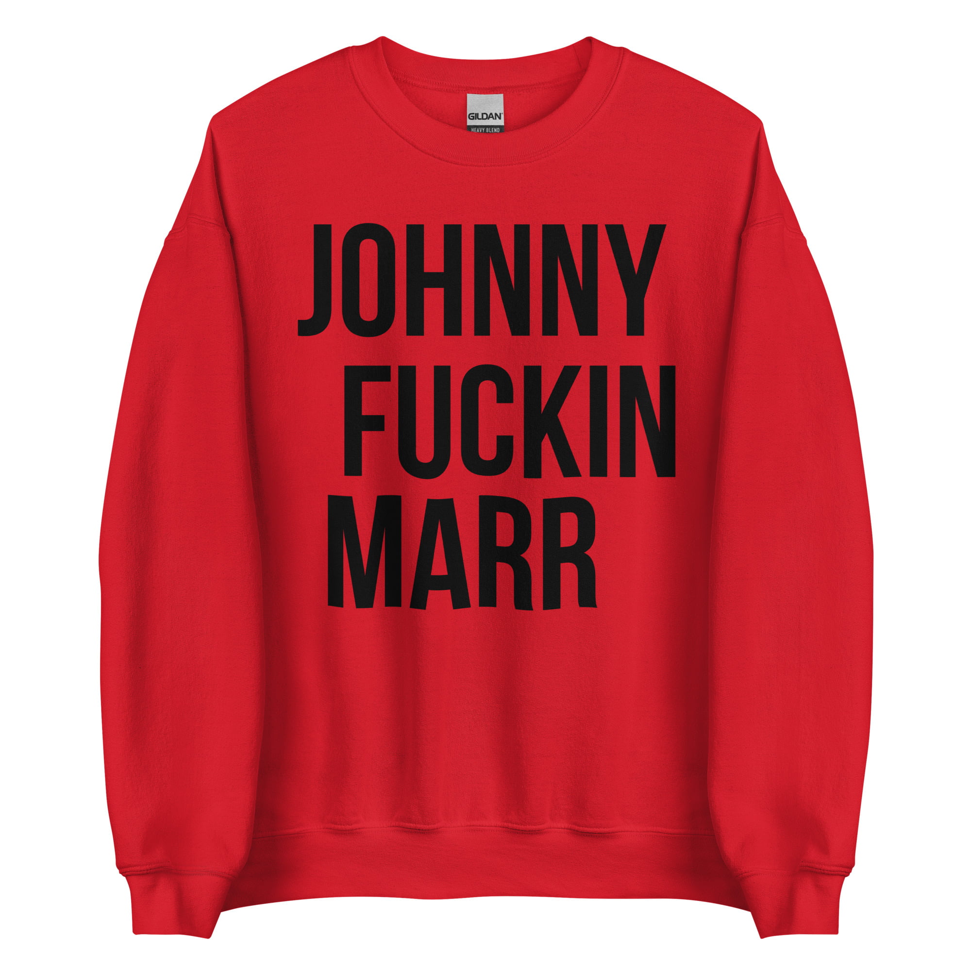 JOHNNY FUCKIN MARR Sweatshirt