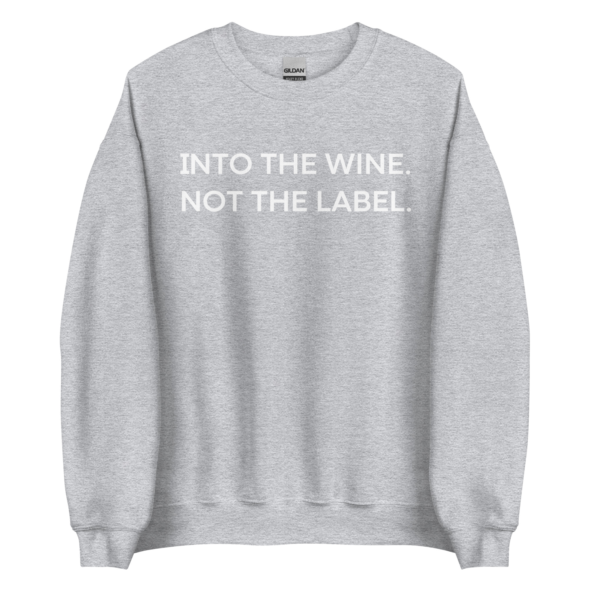 Into The Wine Not The Label (in white letters) Sweatshirt – David Rose Schitt’s Creek - Image 8
