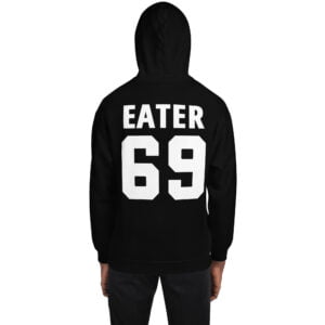 PUSSY EATER 69 (Front + Back) Hoodie