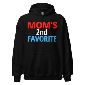 Mom’s 2nd Favorite Hoodie