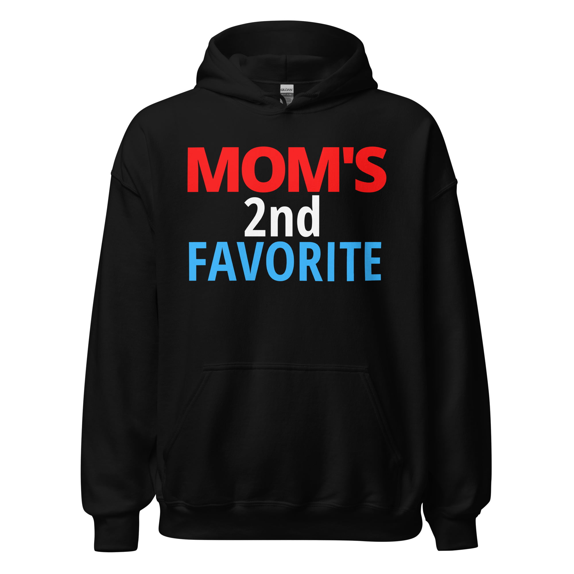 Mom’s 2nd Favorite Hoodie