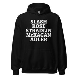 Slash Rose Stradlin McKagan Adler Guns N’ Roses Hoodie