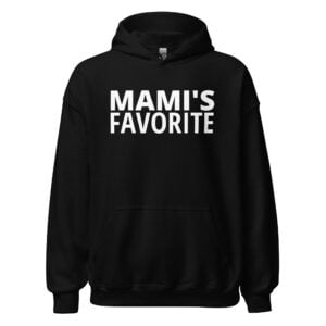 MAMI's Favorite Hoodie