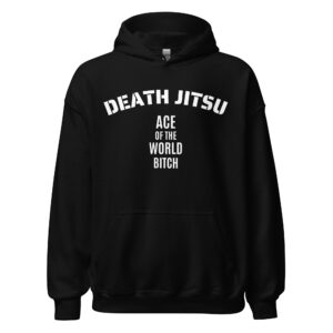 DEATH JITSU Ace Of The World Bitch BLACKPOOL Hoodie (Front + Back)