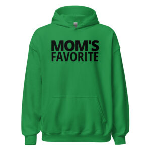 MOM S FAVORITE (in black letters) Hoodie