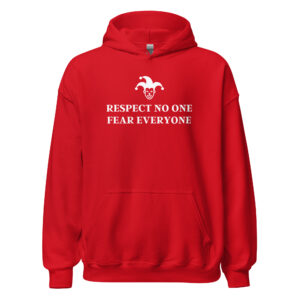 Respect No One Fear Everyone Hoodie
