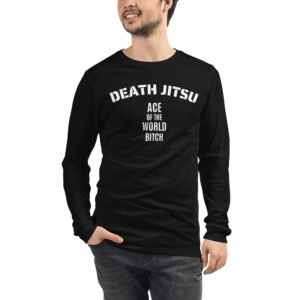 DEATH JITSU Ace Of The World Bitch BLACKPOOL Long Sleeve Shirt (Front + Back)