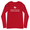 Respect No One Fear Everyone Long Sleeve Shirt