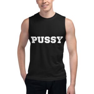 PUSSY EATER 69 (Front + Back) Muscle Shirt