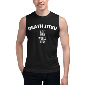 Alternative view of Death Jitsu Ace Of The World Bitch Muscle Shirt