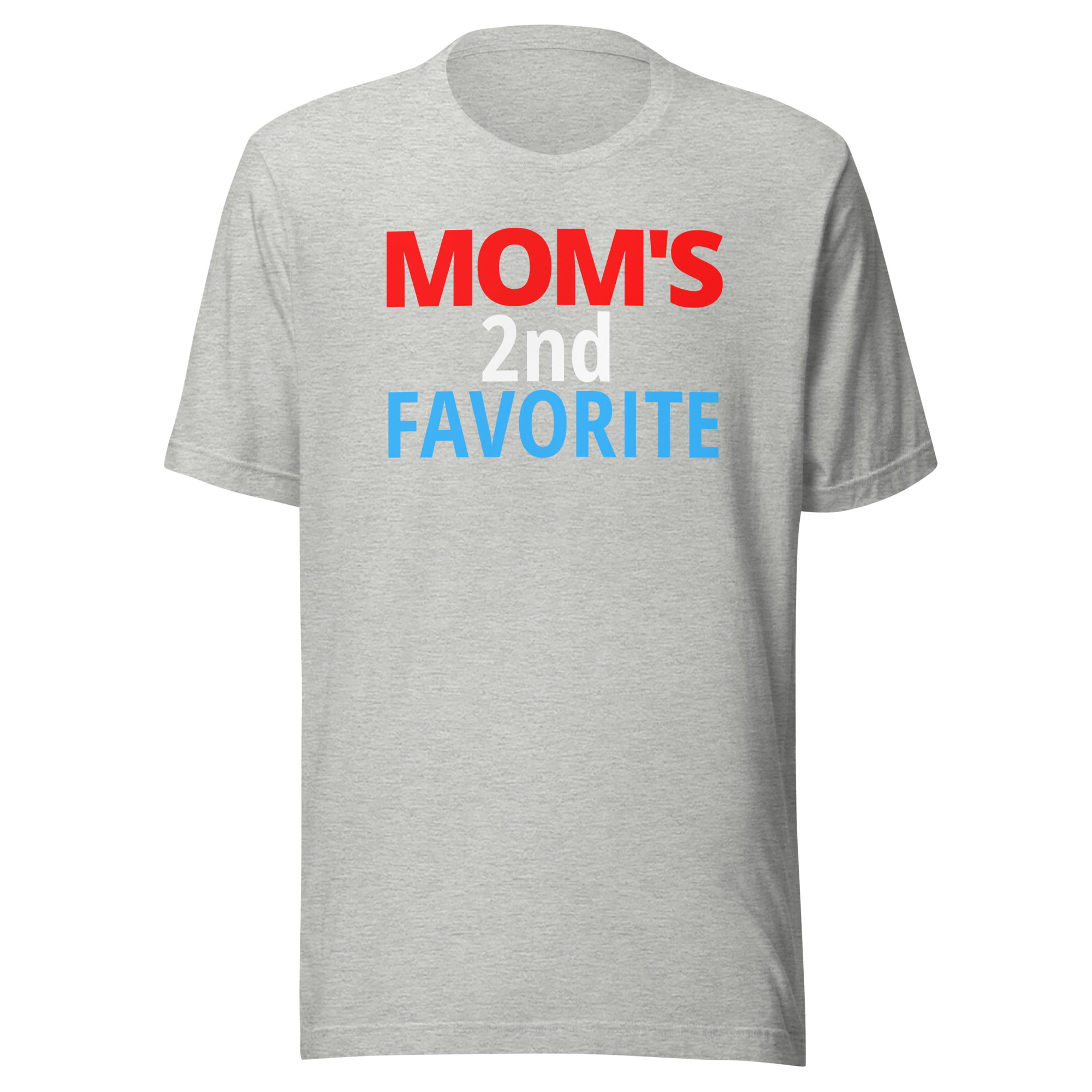 Mom's 2nd Favorite Unisex T-Shirt - Image 5