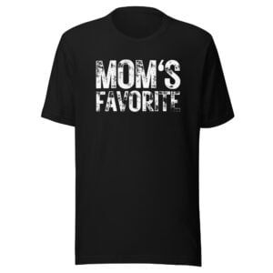 Mom's Favorite (heavily distressed version) Unisex T-Shirt