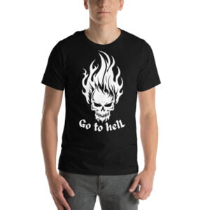 Go to helL - Flaming Skull t-shirt