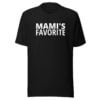 MAMI's Favorite Unisex t-shirt