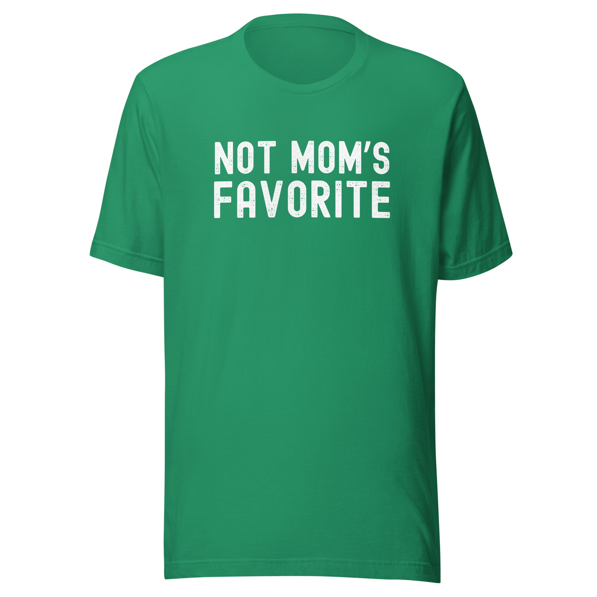 NOT MOM’S FAVORITE Unisex t-shirt - Image 10