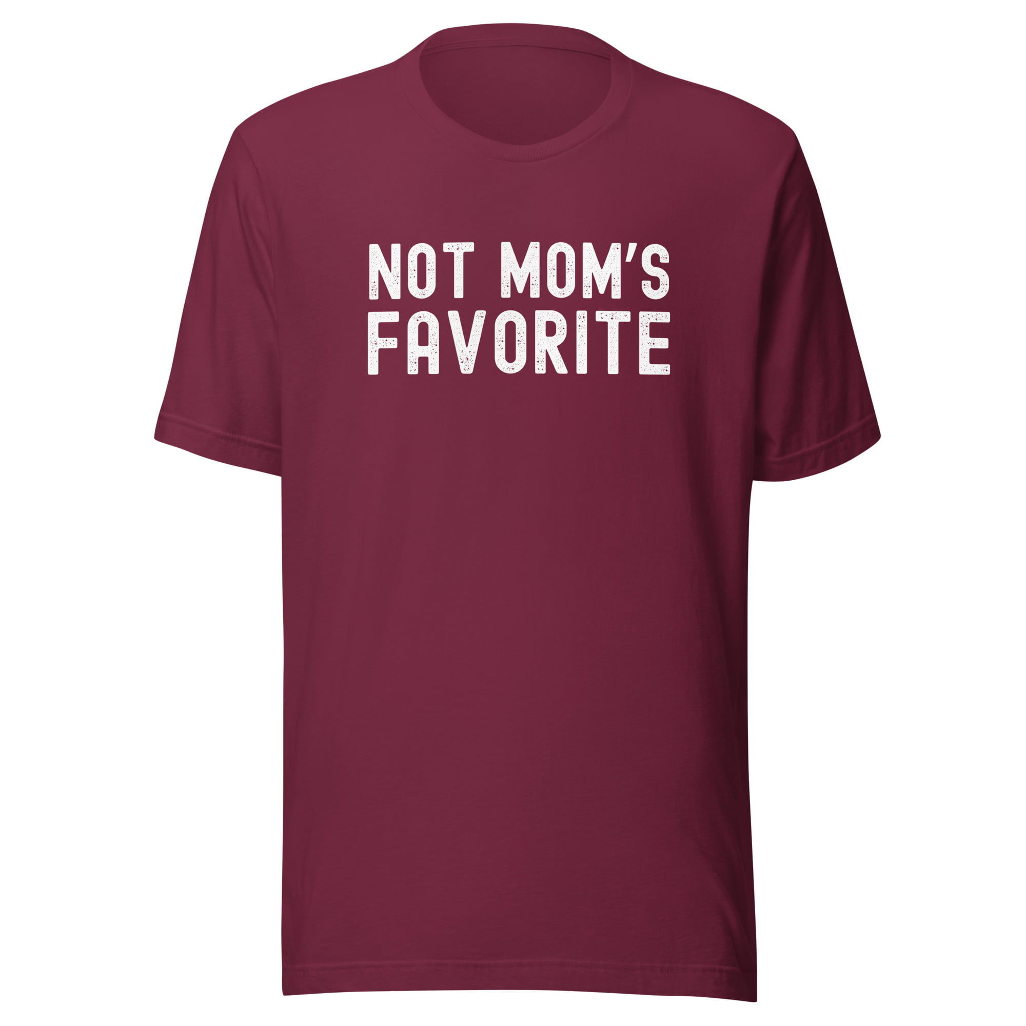 NOT MOM’S FAVORITE Unisex t-shirt - Image 3