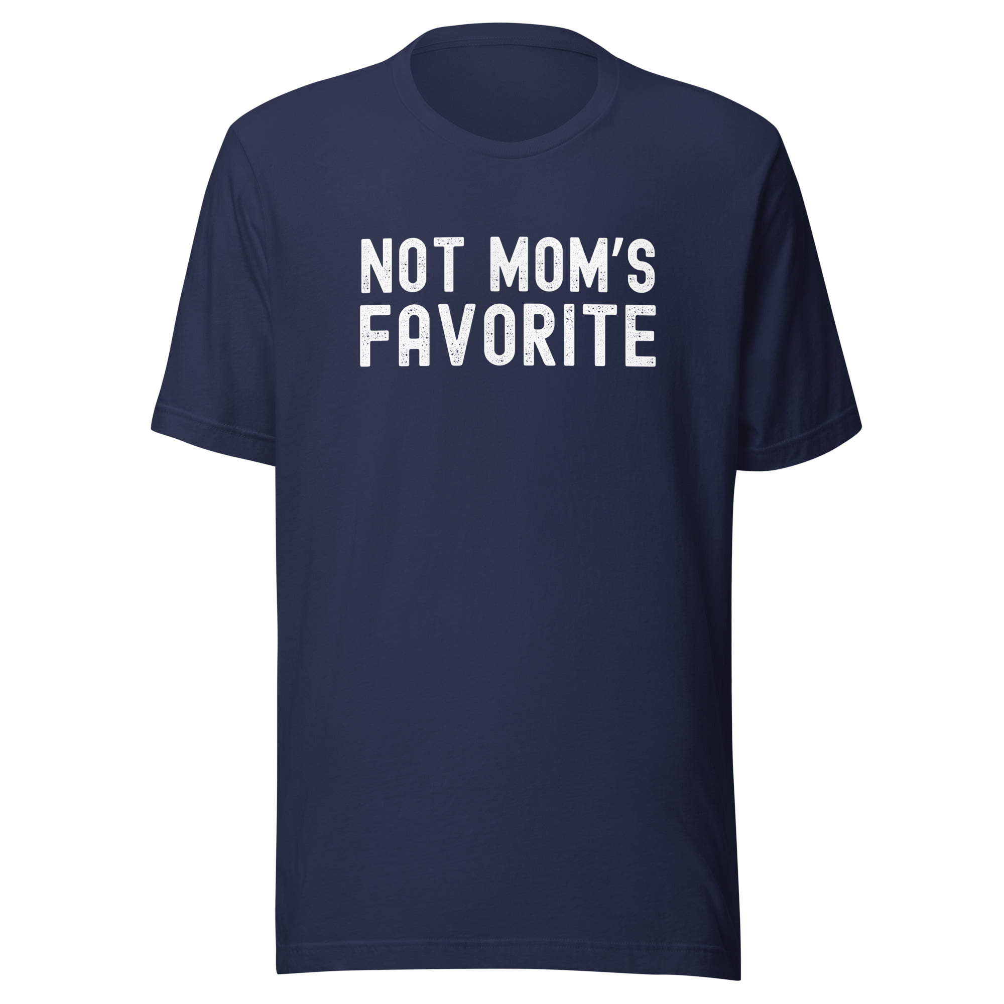 NOT MOM’S FAVORITE Unisex t-shirt - Image 2