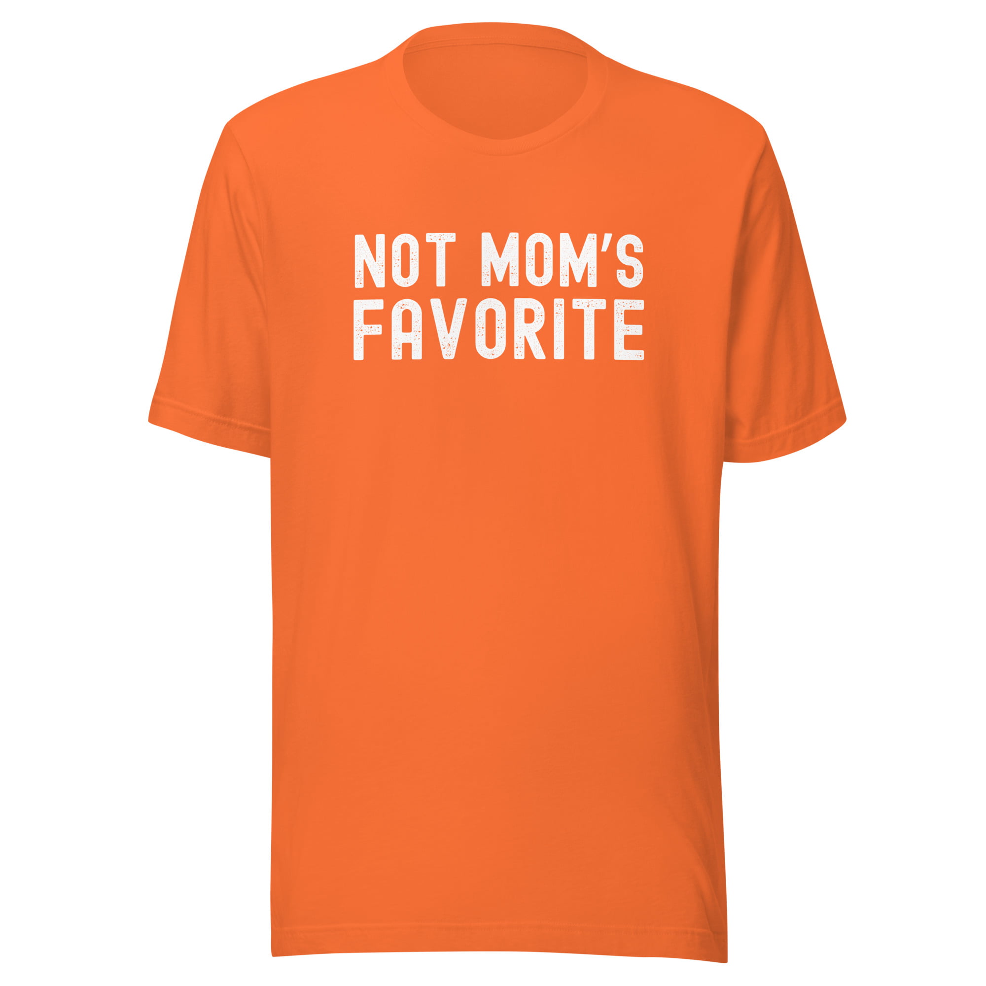 NOT MOM’S FAVORITE Unisex t-shirt - Image 11