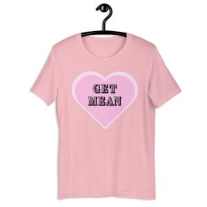 GET MEAN Inside an Heart t-shirt