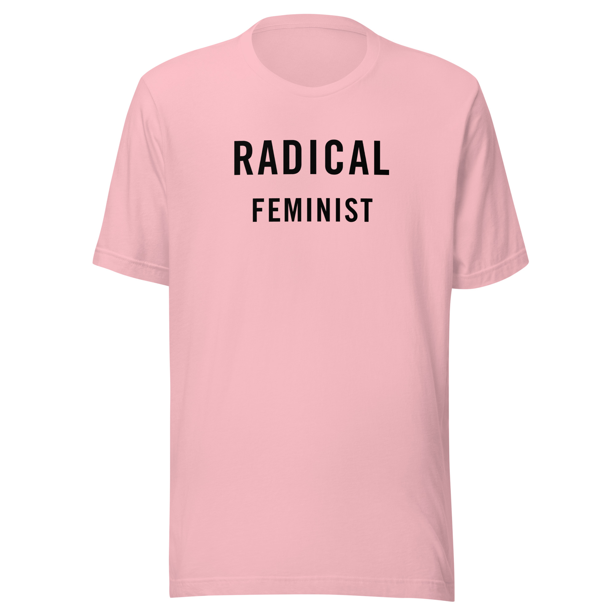 Radical Feminist (in black letters) Unisex T-Shirt - Image 9