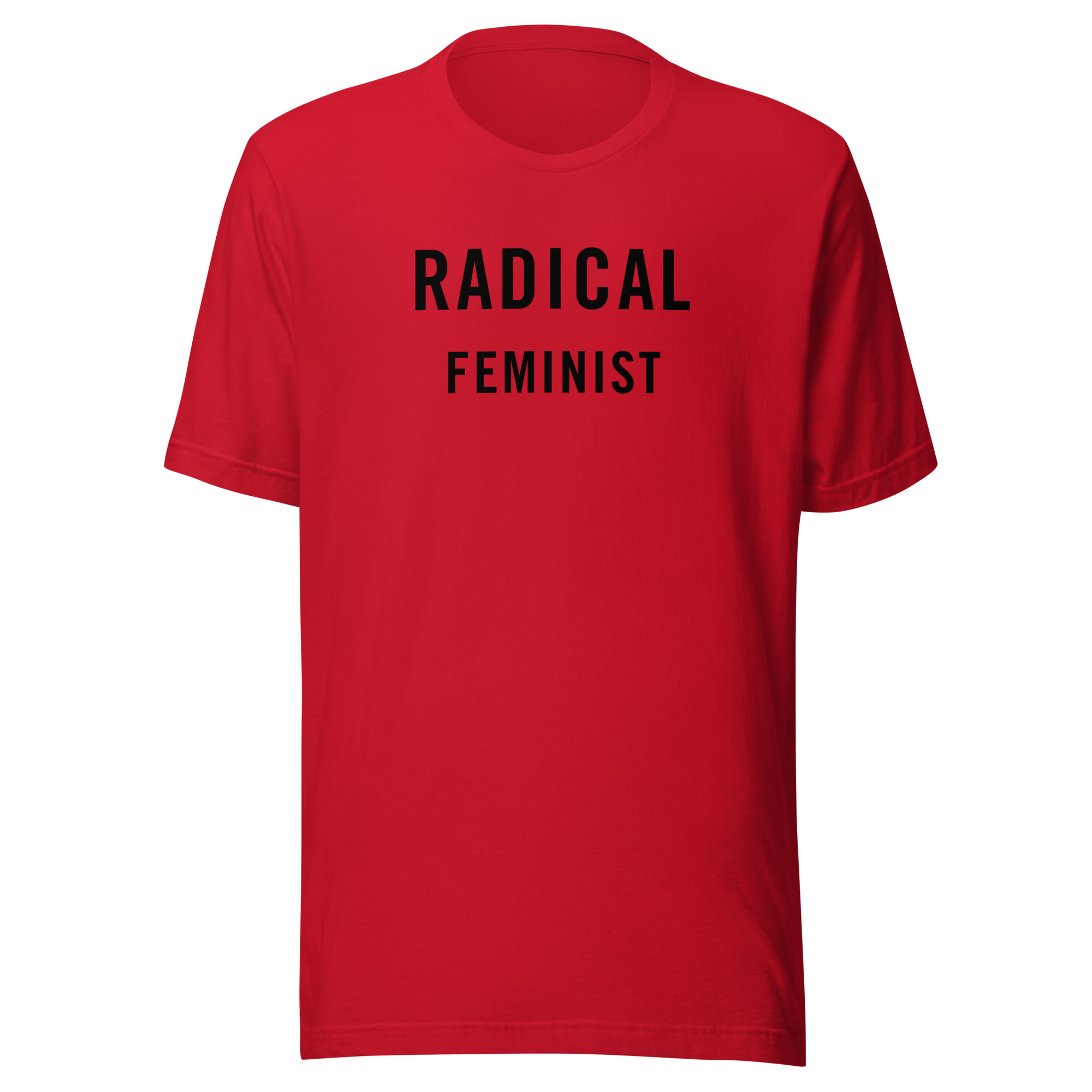 Radical Feminist (in black letters) Unisex T-Shirt - Image 2
