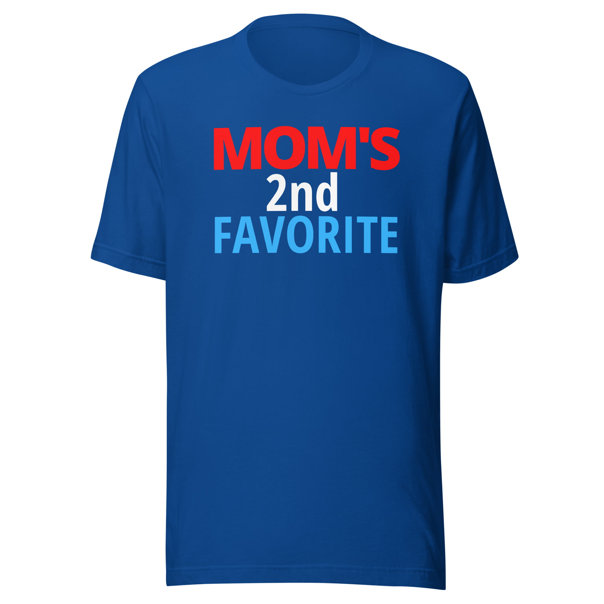 Mom's 2nd Favorite Unisex T-Shirt - Image 3