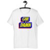 Give A Damn slogan t-shirt