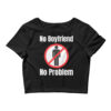 No Boyfriend No Problem (No Man Sign) Black Crop Top