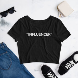 “INFLUENCER” Crop Top
