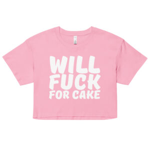 Alternative view of Will Fuck For Cake (Relaxed Fit) crop top