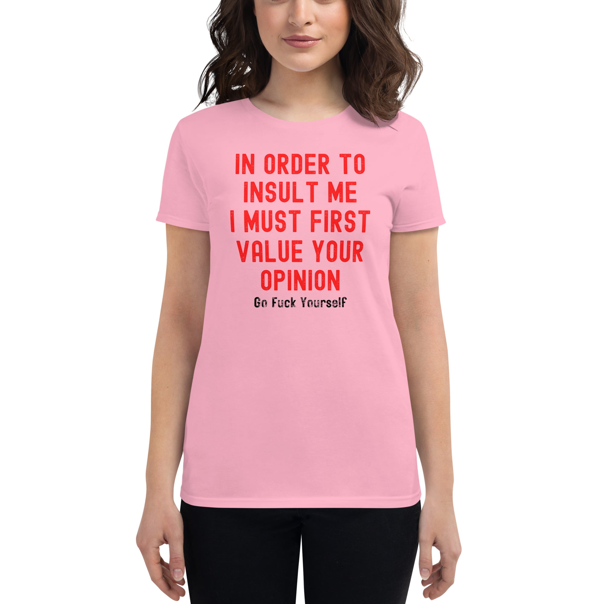 Your Opinion Doesn't Matter (Go Fuck Yourself) Women's t-shirt - Image 4