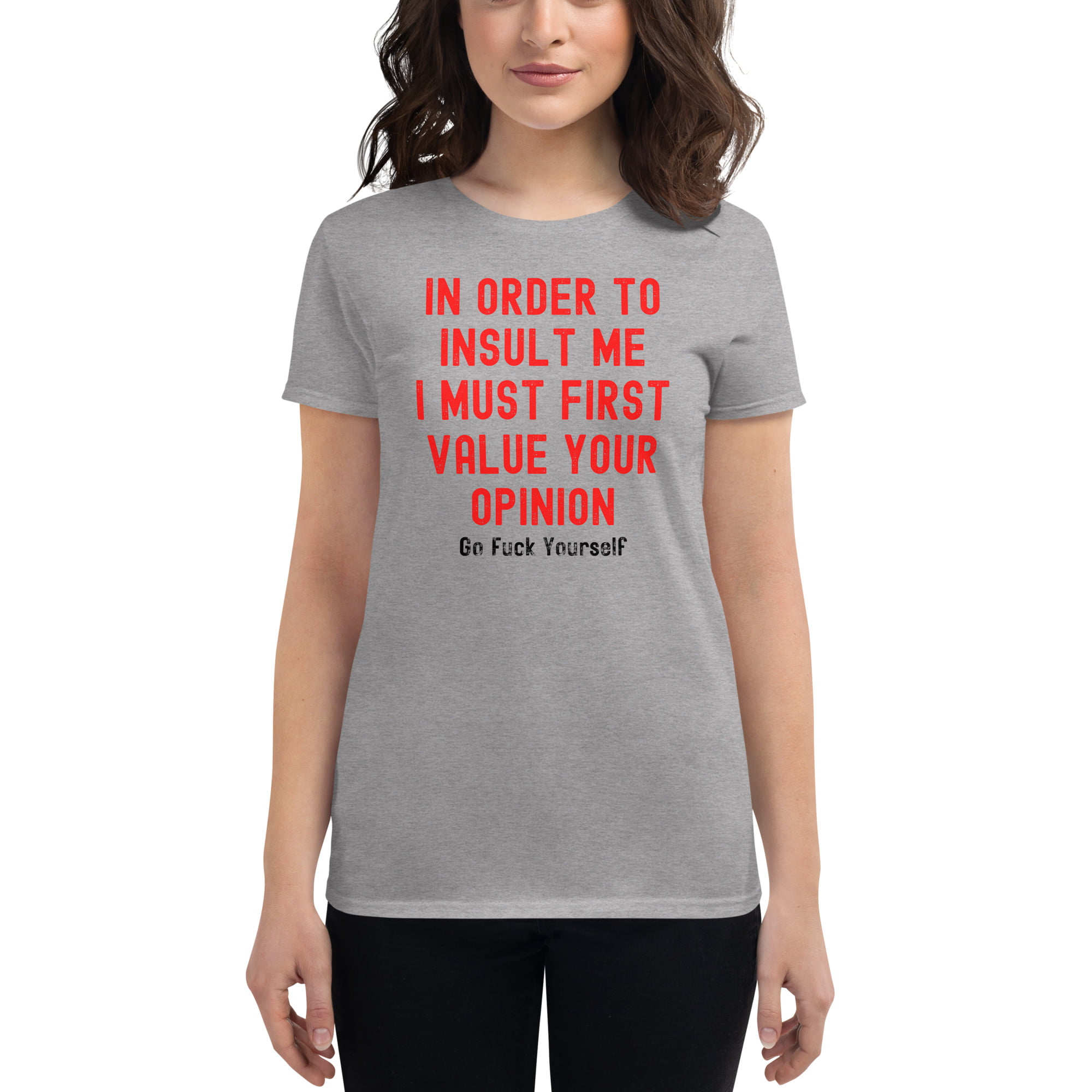 Your Opinion Doesn't Matter (Go Fuck Yourself) Women's t-shirt - Image 2