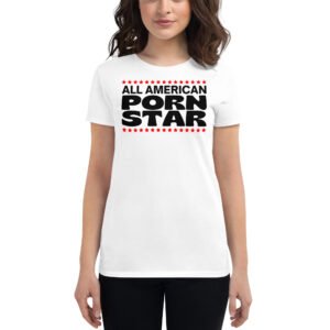 All American Porn Star Women's t-shirt