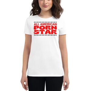 All American Porn Star Women's t-shirt