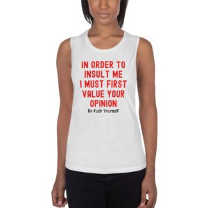 Your Opinion Doesn't Matter (Go Fuck Yourself) Women's Sleeveless Tank