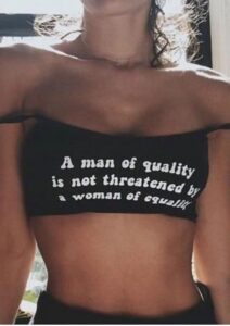 A man of quality is not threatened by a woman of equality sexy shirt