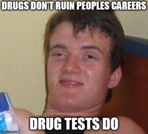 Drugs Test Ruin People's Careers
