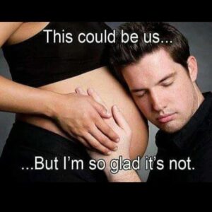 Parenthood meme. No baby please.