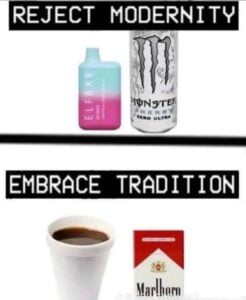 Reject Modernity Embrace Tradition